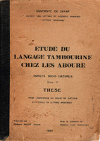 Etude du langage tambourine chez les Aboure : aspects socio-culturels. Tome II
